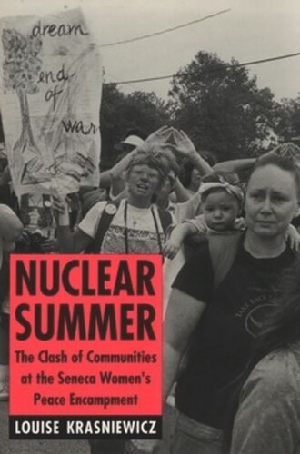 Nuclear Summer: The Clash of Communities at the Seneca Women's Peace Encampment