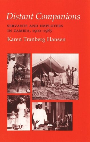 Distant Companions: Servants and Employers in Zambia, 1900–1985