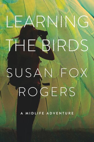 Learning the Birds: A Midlife Adventure