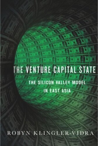 The Venture Capital State: The Silicon Valley Model in East Asia