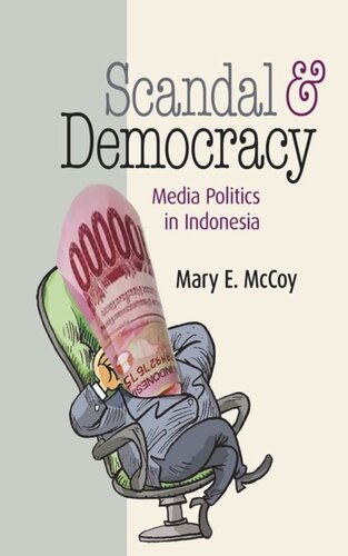 Scandal and Democracy: Media Politics in Indonesia