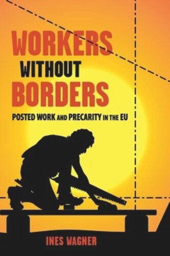 Workers without Borders: Posted Work and Precarity in the EU