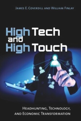 High Tech and High Touch: Headhunting, Technology, and Economic Transformation