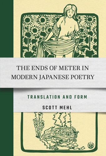 The Ends of Meter in Modern Japanese Poetry: Translation and Form