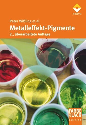 Metalleffekt-Pigmente: 2. überarbeitete Auflage