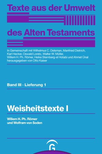 Texte aus der Umwelt des Alten Testaments. Lieferung 1 Weisheitstexte I: Band III, Lieferung 1