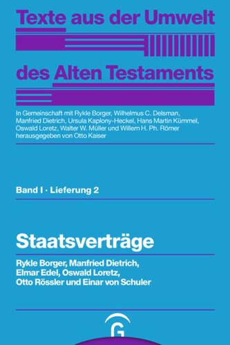 Texte aus der Umwelt des Alten Testaments. Lieferung 2 Staatsverträge: Band I, Lieferung 2