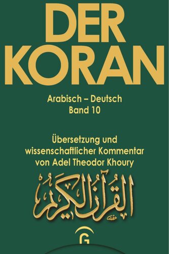 Der Koran. Arabisch - Deutsch: Band 10 Sure 24,1 - 36,83