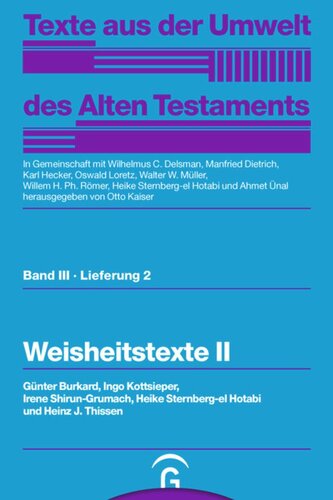 Texte aus der Umwelt des Alten Testaments. Lieferung 2 Weisheitstexte II: Band III, Lieferung 2