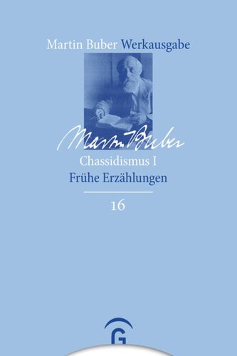 Martin Buber Werkausgabe: Band 16 Chassidismus I