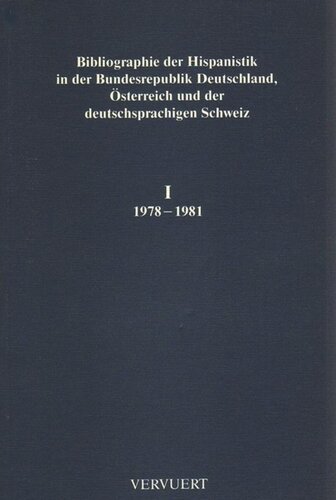 Bibliographie der Hispanistik, Bd: I (1978-1981)