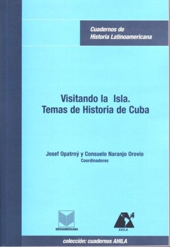 Visitando la isla: Temas de historia de Cuba