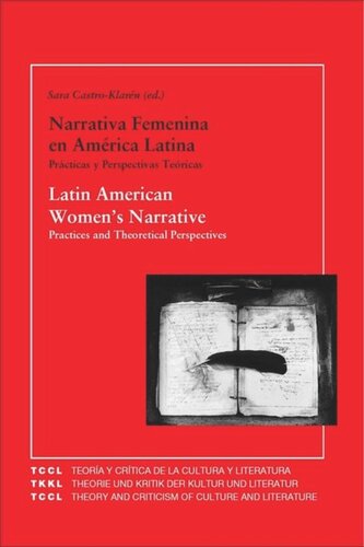 Latin American Women's Narrative / Narrativa Femenina en América Latina: Practices and Theoretical Perspectives / Prácticas y Perspectivas Teóricas