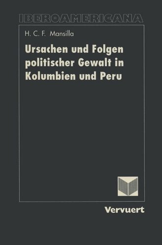 Ursachen und Folgen politischer Gewalt in in Kolumbien und Peru