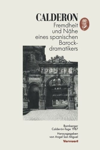 Calderón: Fremdheit und Nähe eines spanischen Barockdramatikers