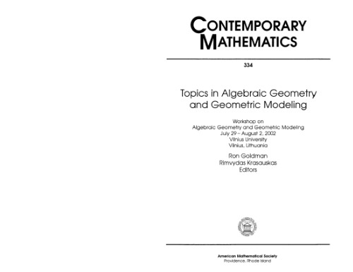 Topics in algebraic geometry and geometric modeling: Workshop on Algebraic Geometry and Geometric Modeling, July 29-August 2, 2002, Vilnius University, Vilnius, Lithuania