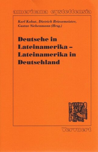 Deutsche in Lateinamerika - Lateinamerika in Deutschland