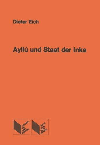 Ayllu und der Staat der Inka: Zur Diskussion der asiatischen Produktionsweise