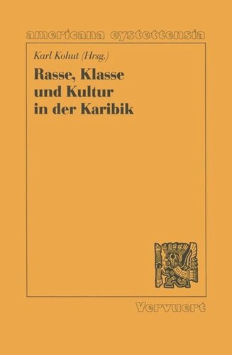 Rasse, Klasse und Kultur in der Karibik