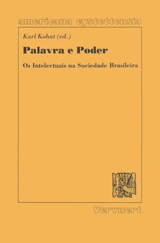 Palavra e poder: Os intelectuais na sociedade brasileira