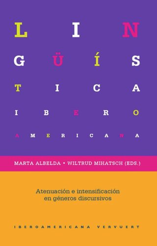 Atenuación e intensificación en diferentes géneros discursivos