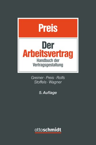 Der Arbeitsvertrag: Handbuch der Vertragsgestaltung