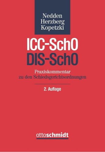 ICC-SchO/DIS-SchO: Praxiskommentar zu den Schiedsgerichtsordnungen