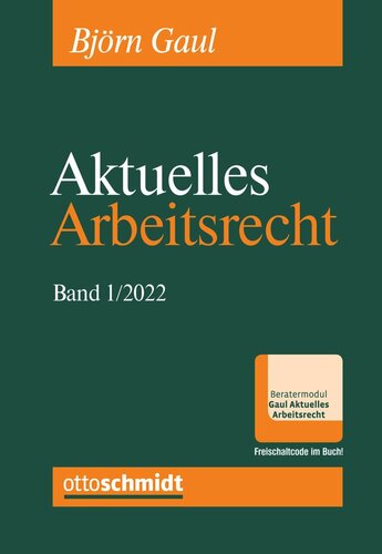 Aktuelles Arbeitsrecht 2022, Band 1