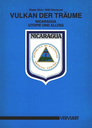 Vulkan der Träume: Nicaragua, Utopie und Alltag