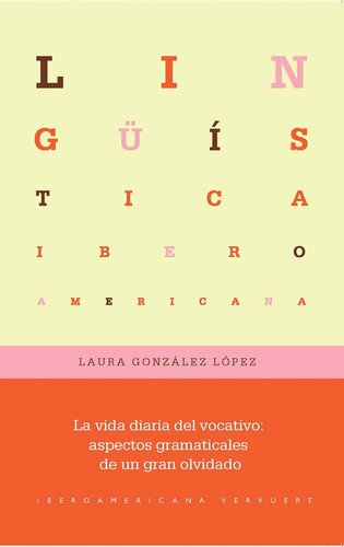 La vida diaria del vocativo: aspectos gramaticales de un gran olvidado