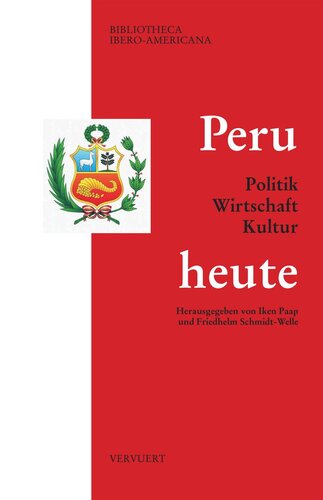 Peru heute: Politik, Wirtschaft, Kultur