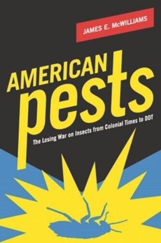 American Pests: The Losing War on Insects from Colonial Times to DDT