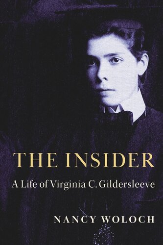 The Insider: A Life of Virginia C. Gildersleeve