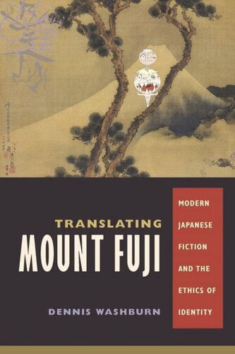 Translating Mount Fuji: Modern Japanese Fiction and the Ethics of Identity