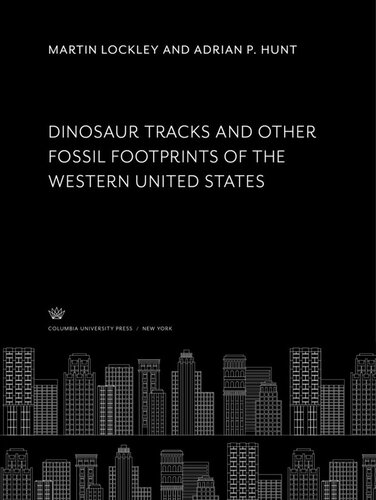 Dinosaur Tracks and Other Fossil Footprints of the Western United States