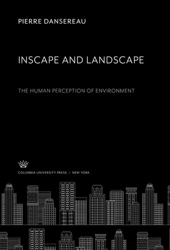 Inscape and Landscape: The Human Perception of Environment