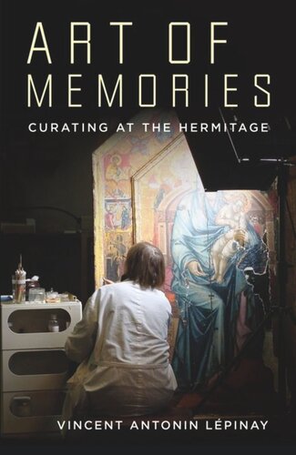 Art of Memories: Curating at the Hermitage