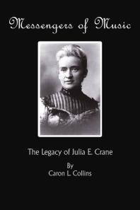 Messengers of Music: The Legacy of Julia E. Crane