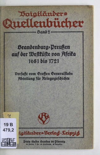 Brandenburg-Preußen auf der Westküste von Afrika 1681 bis 1721