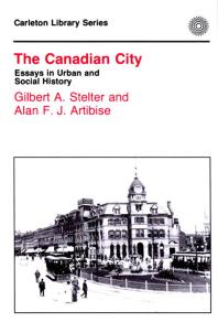 Canadian City: Essays in Urban and Social History