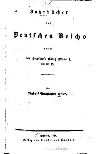 Jahrbücher des Deutschen Reichs unter der Herrschaft König Ottos I. 936 bis 951