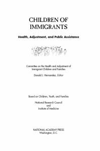 Children of Immigrants: Health, Adjustment, and Public Assistance