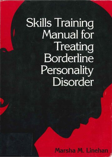 Skills Training Manual for Treating Borderline Personality Disorder