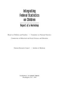 Integrating Federal Statistics on Children: Report of a Workshop