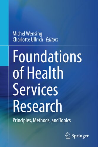 Foundations of Health Services Research: Principles, Methods, and Topics