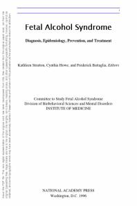 Fetal Alcohol Syndrome: Diagnosis, Epidemiology, Prevention, and Treatment