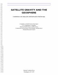 Satellite Gravity and the Geosphere: Contributions to the Study of the Solid Earth and Its Fluid Envelopes