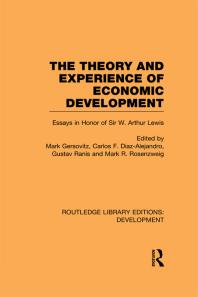 The Theory and Experience of Economic Development: Essays in Honour of Sir Arthur Lewis