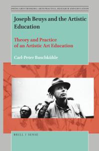 Joseph Beuys and the Artistic Education: Theory and Practice of an Artistic Art Education