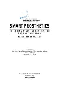 Smart Prosthetics: Exploring Assistive Devices for the Body and Mind: Task Group Summaries